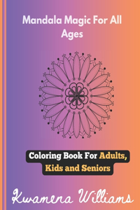 Mandala Magic For All Ages