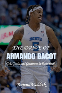 The Drive of Armando Bacot