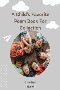 Child's Favorite Poem Book For Collection