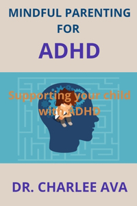 Mindful Parenting for ADHD