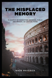 Misplaced Memory