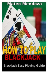 How to Play Blackjack