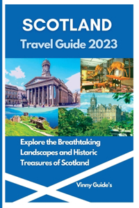 Scotland Travel Guide 2023