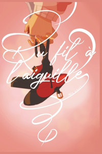 Du fil à l'aiguille