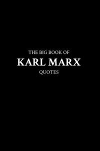 Big Book of Karl Marx Quotes