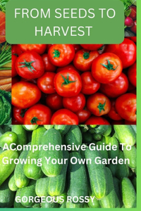 From seeds to harvest
