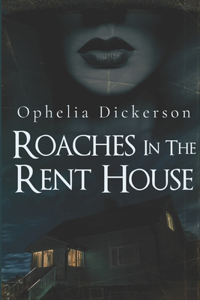 Roaches In The Rent House