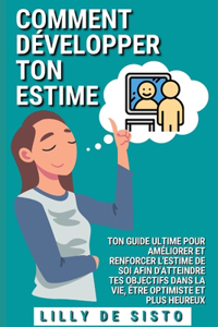 Comment développer ton estime