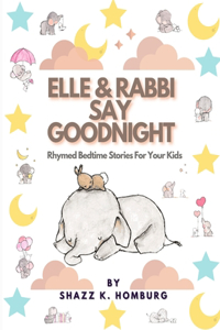 ELLE & RABBI say GOODNIGHT