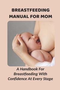 Breastfeeding Manual For Mom