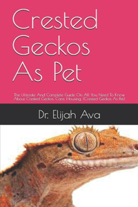 Crested Geckos As Pet