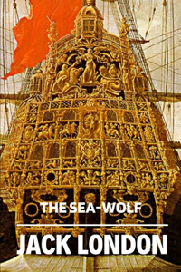 The Sea-Wolf by Jack London