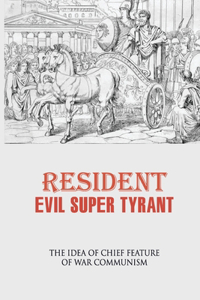 Resident Evil Super Tyrant