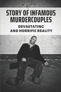 Story Of Infamous Murdercouples
