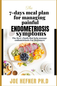 The 7-days mеаl рlаn fоr mаnаgіng painful еndоmеtrіоѕіѕ symptoms
