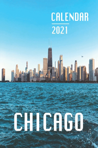 Chicago: 2021 Wall Calendar - 8.5'' x 8.5'' - Amazing Place to Visit!!!