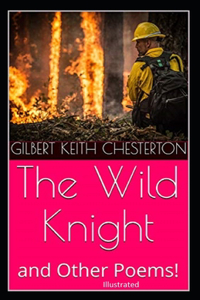 The Wild Knight And Other Poems Illustrated