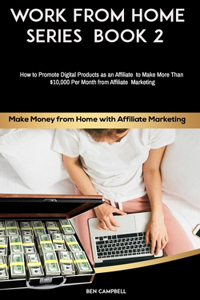Make Money from Home with Affiliate Marketing