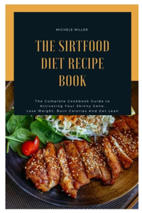 The Sirtfood Diet Recipe Book