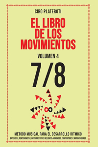 El Libro de Los Movimientos / Volumen 4 - 7/8
