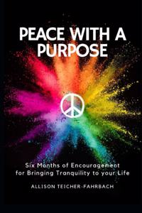 Peace with a Purpose