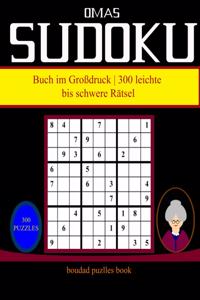 Omas Sudoku Buch im Großdruck - 300 leichte bis schwere Rätsel