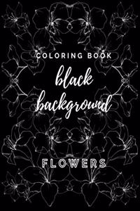 Coloring Book Black Background Flowers