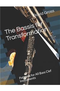 The Bassis for Transformation