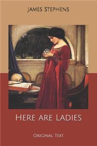 Here are Ladies