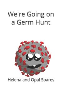 We're Going on a Germ Hunt