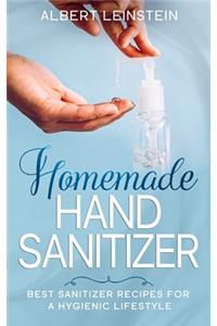 Homemade Hand Sanitizer: Best Sanitizer Recipes for a Hygienic Lifestyle