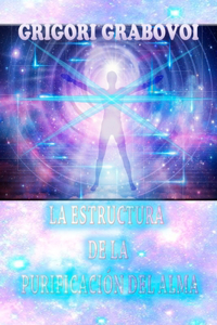 La Estructura de la Purificación del Alma