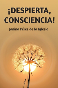 ¡Despierta, consciencia!