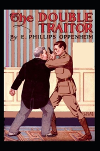 The Double Traitor-Classic Original Edition(Annotated)