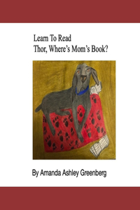 Learn To Read, Thor, Where's Mom Book?