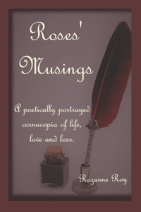 Roses' Musings