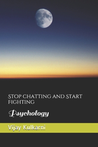 stop chatting start fighting