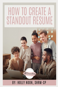 How to Create a Standout Resume