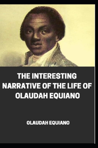 Interesting Narrative of the Life of Olaudah Equiano annotated