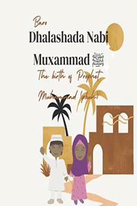 Baro Dhalashada Nabi Muxammad ﷺ The birth of prophet Muhammad (pbuh)