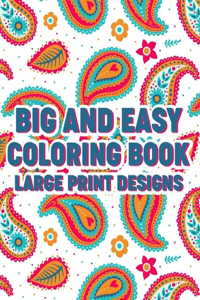 Big And Easy Coloring Book Large Print Designs