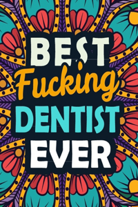 Best Fucking Dentist Ever