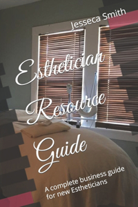 Esthetician Resource Guide