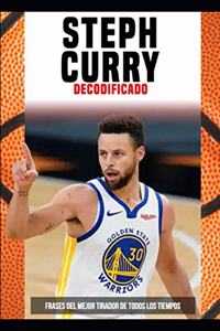 STEPH CURRY Decodificado