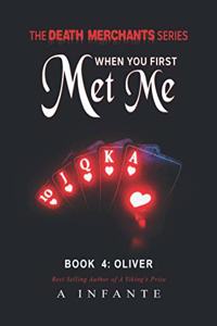 When You First Met Me...