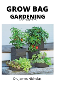 Grow Bag Gardening for Starters