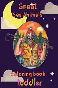 Great Sea Animals Coloring Book Toddler