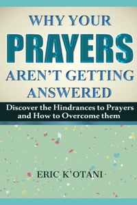 Why Your Prayer Aren't Getting Answered