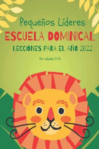 Lecciones de Escuela Dominical para Niños para todo el año 2022