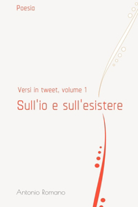 Sull'io e sull'esistere